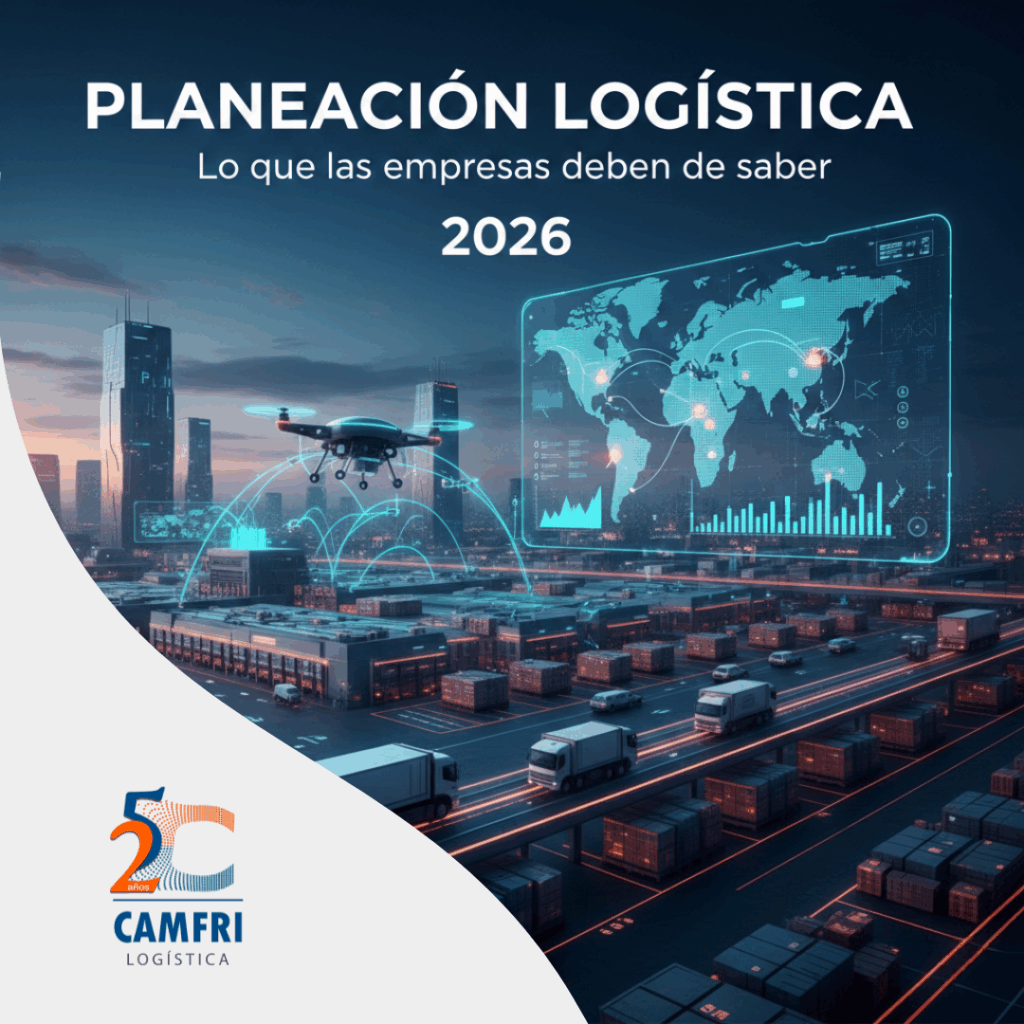 Planeación logística lo que las empresas deben de saber en 2026 planeación logistica en ciudad tecnología